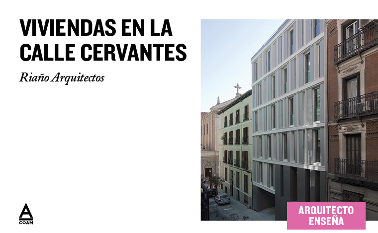 El Arquitecto enseña su obra - Viviendas en la Calle Cervantes